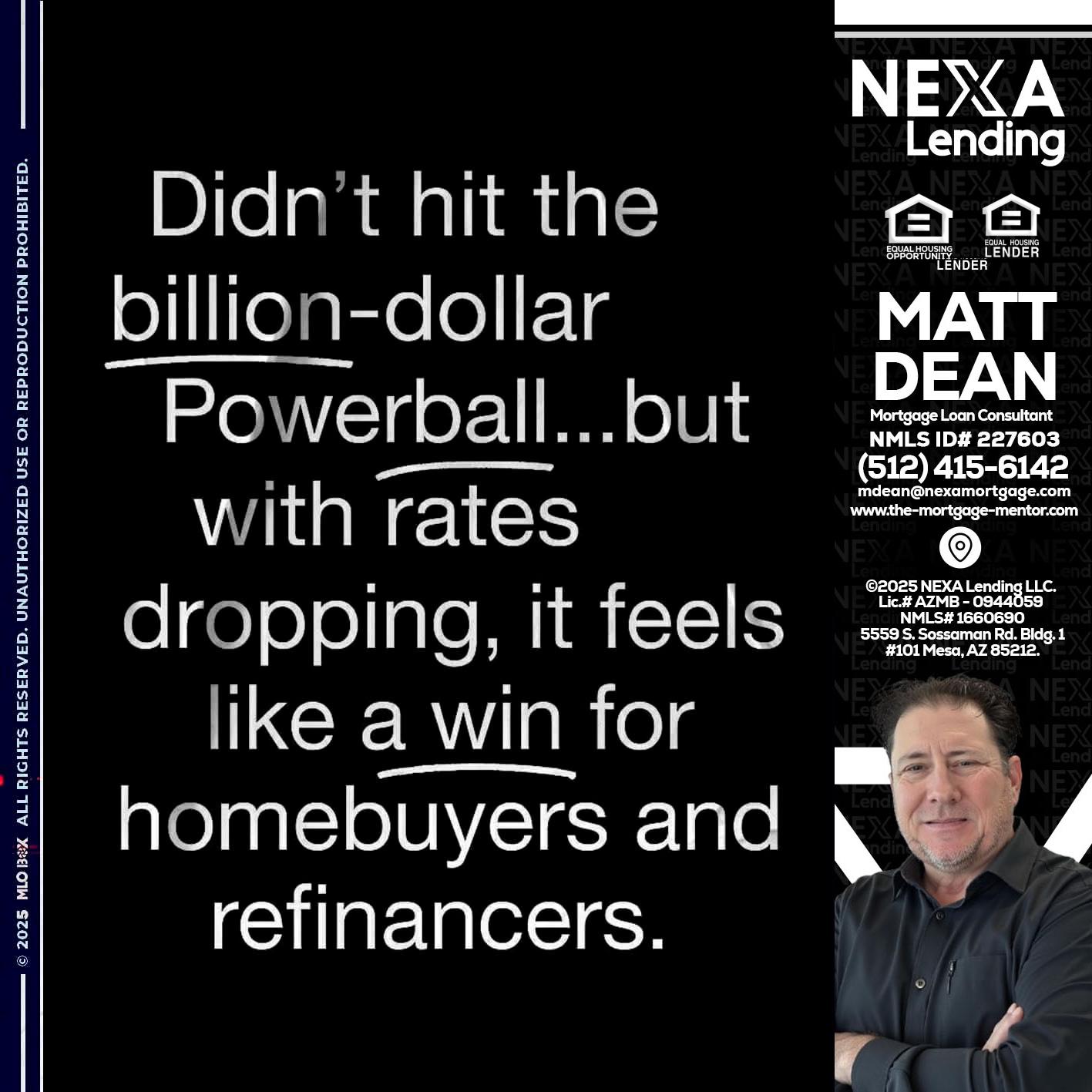 DIDNT HIT - Matt Dean -Mortgage Loan Consultant
