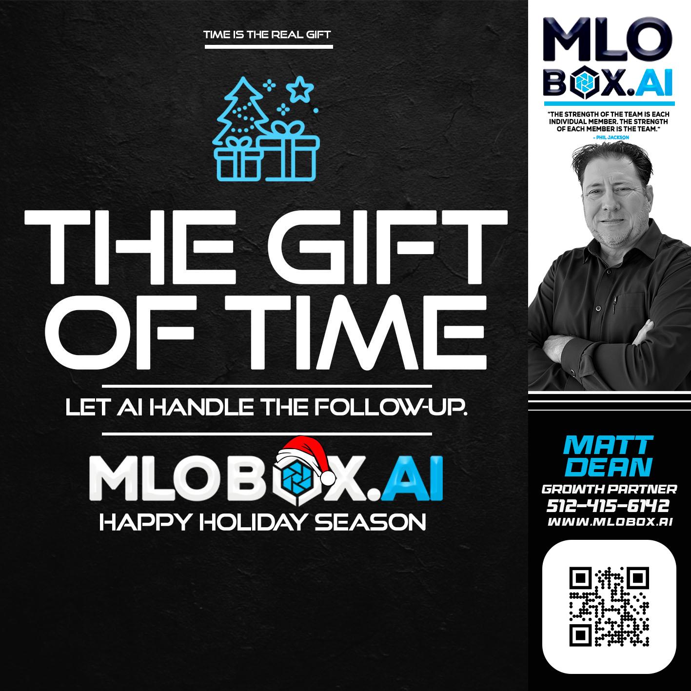 THE GIFT OF TIME - Matt Dean -Mortgage Loan Consultant