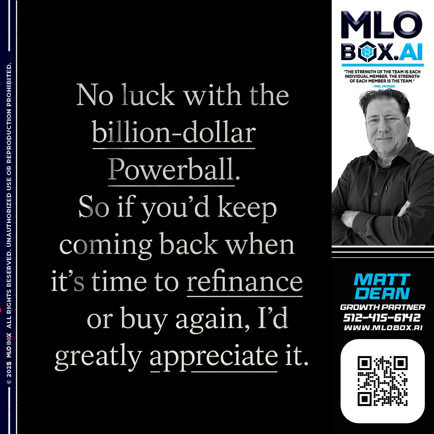 NO LUCK - Matt Dean -Mortgage Loan Consultant