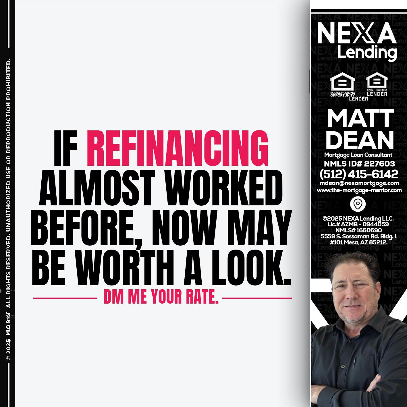 if refinancing - Matt Dean -Mortgage Loan Consultant