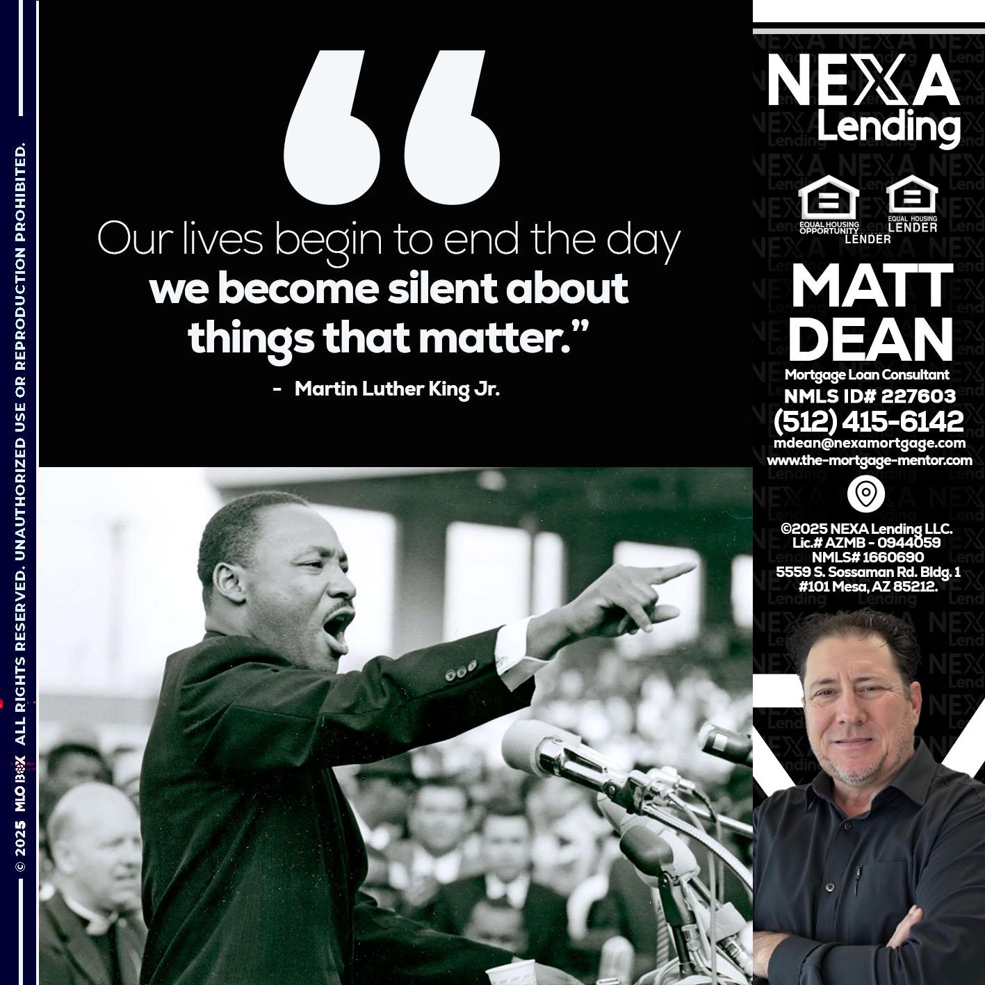 our lives MLK DAY - Matt Dean -Mortgage Loan Consultant