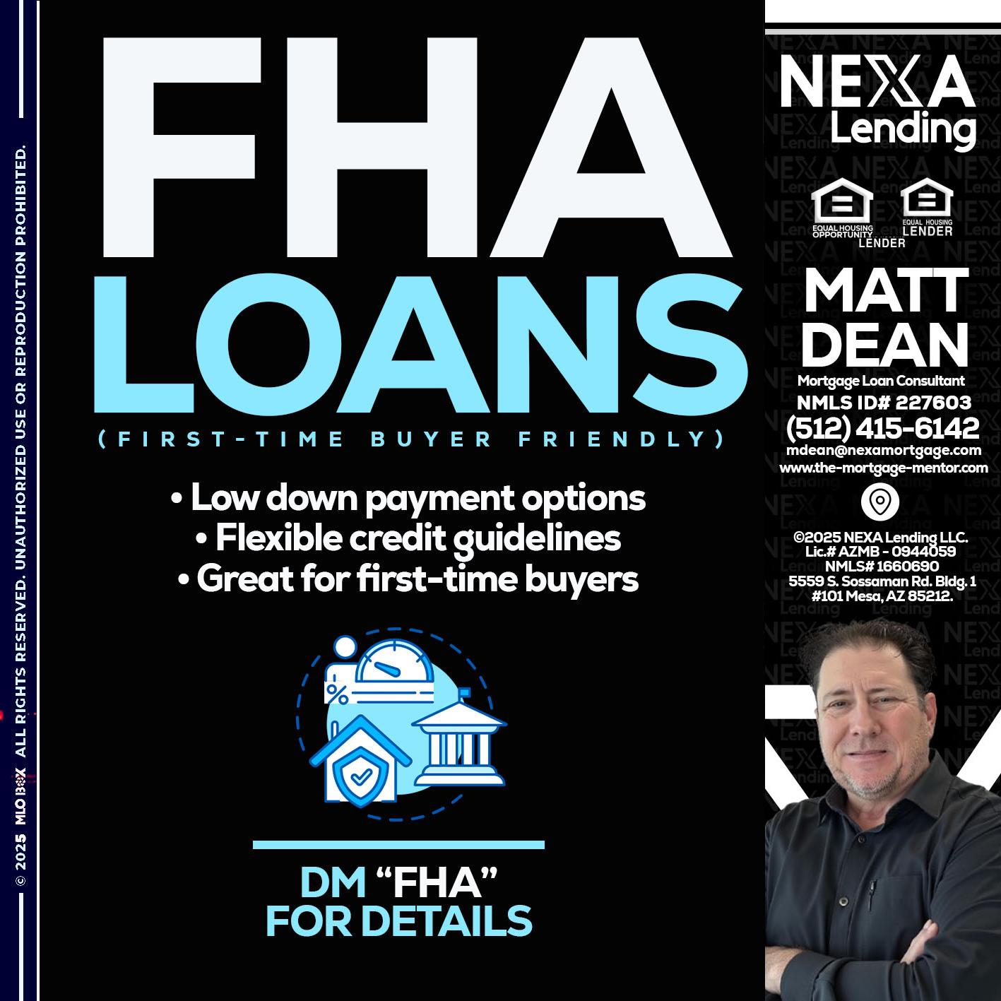 FHA LOANS - Matt Dean -Mortgage Loan Consultant