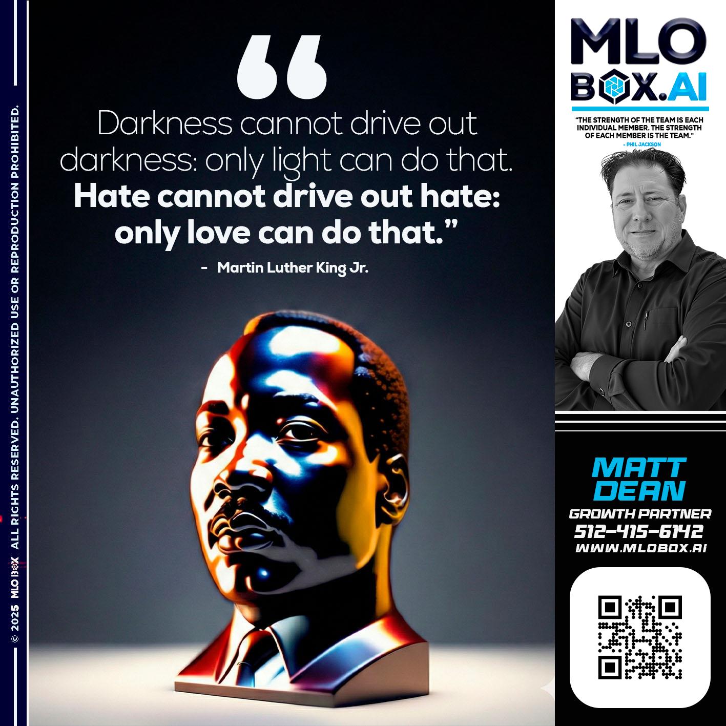 MLK DAY - Matt Dean -Mortgage Loan Consultant