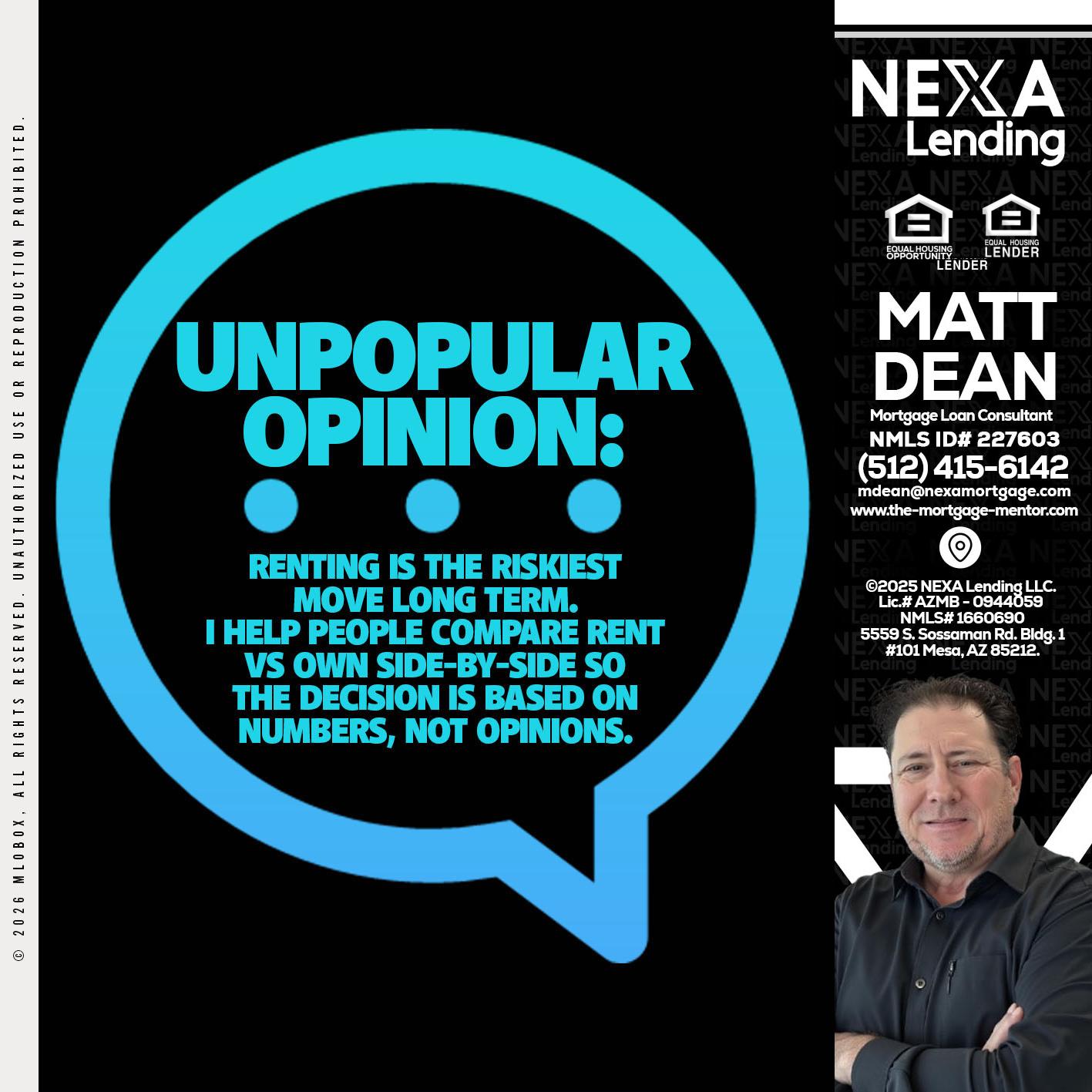 unpopular opinion - Matt Dean -Mortgage Loan Consultant