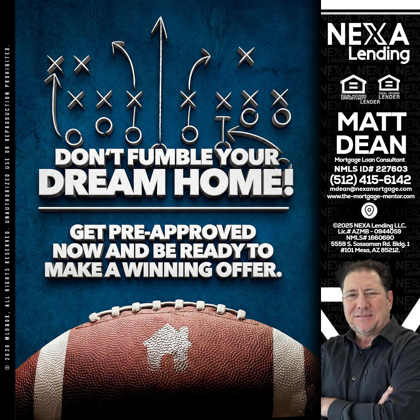 dont fumble - Matt Dean -Mortgage Loan Consultant