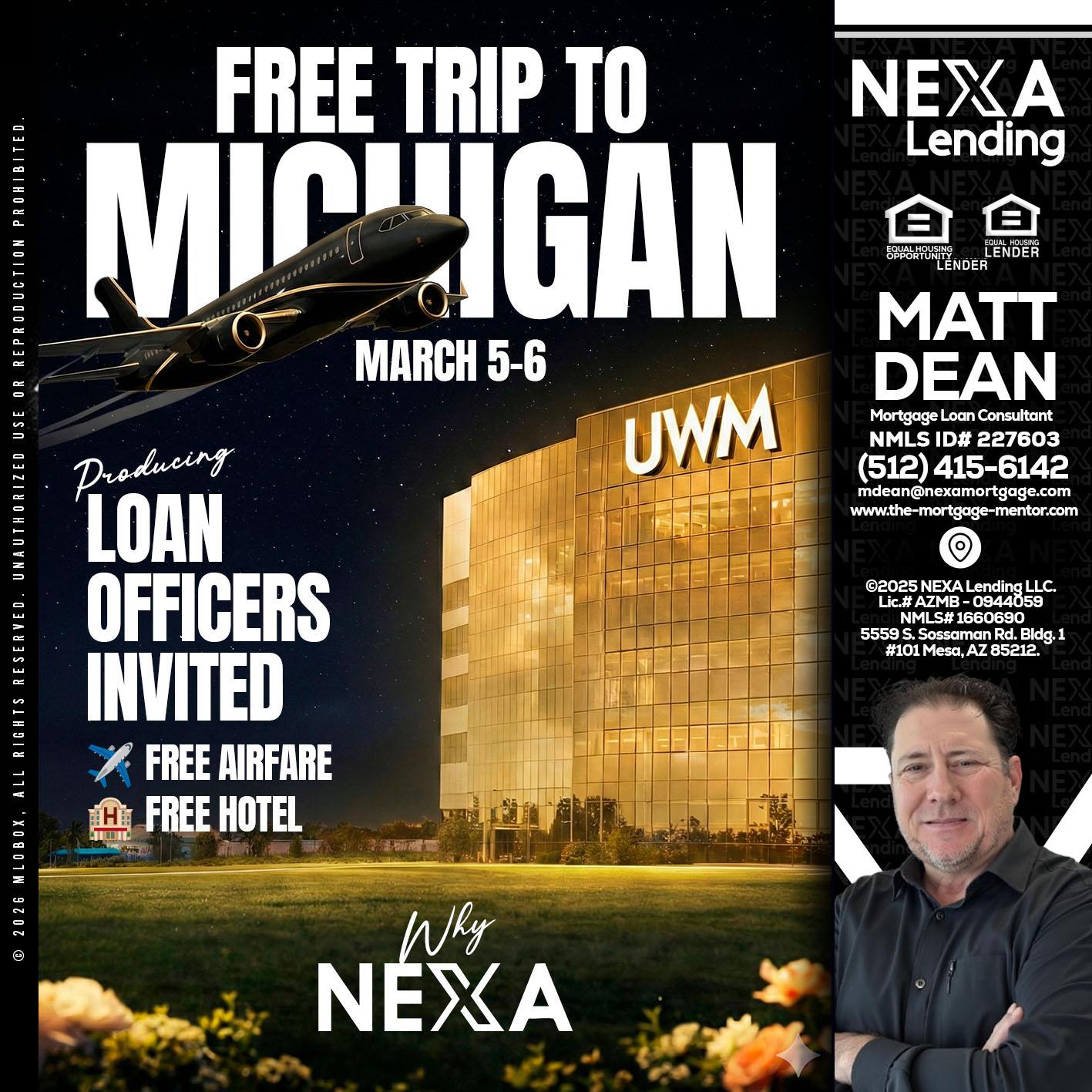 free Michigan trip - Matt Dean -Mortgage Loan Consultant