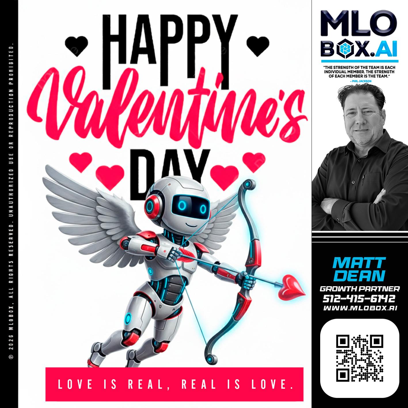 HAPPY VALENTINES DAY - Matt Dean -Mortgage Loan Consultant