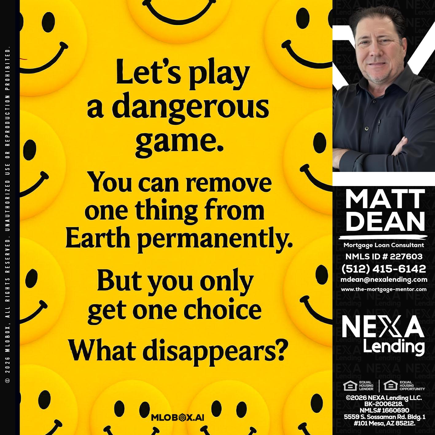 LETS PLAY - Matt Dean -Mortgage Loan Consultant