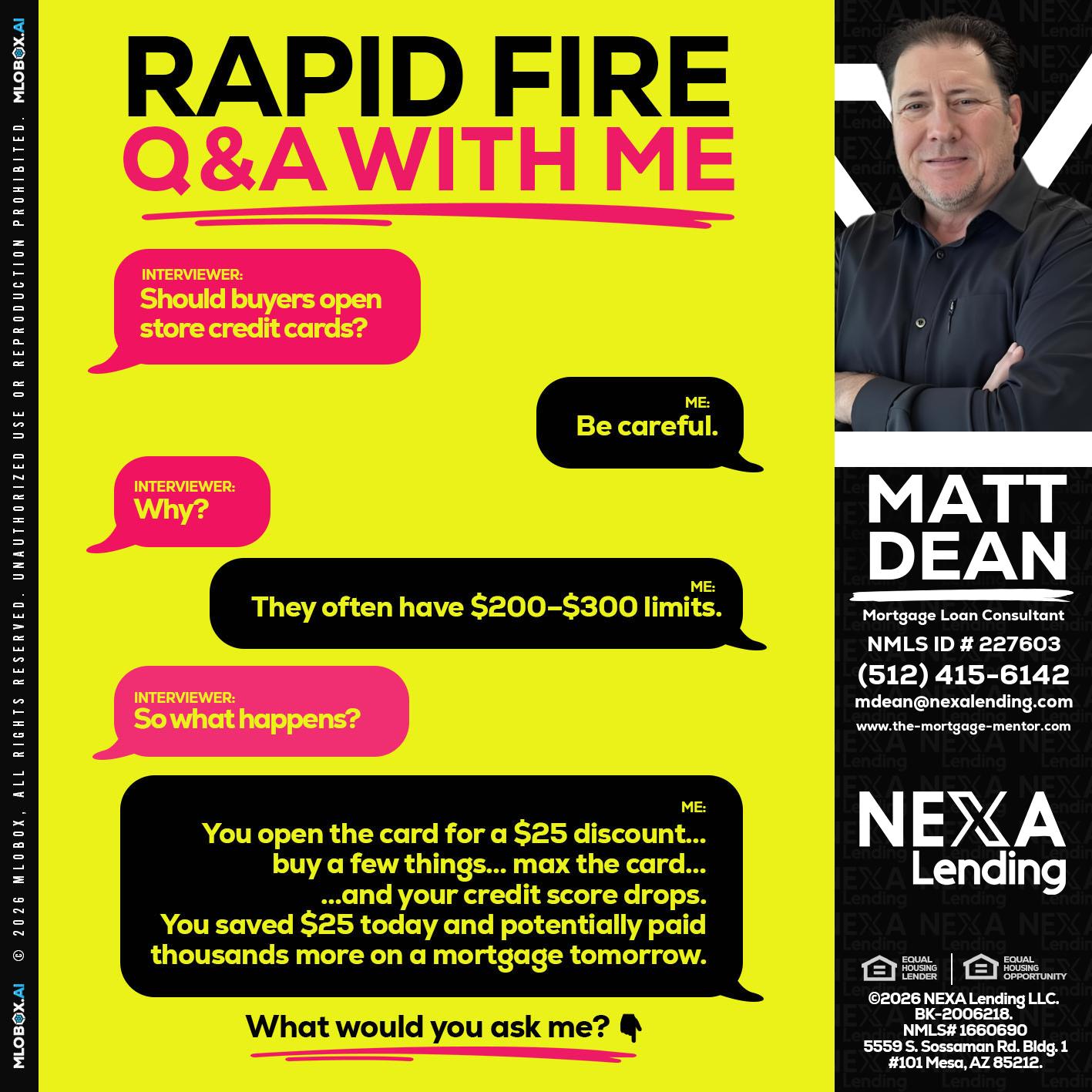 RAPID FIRE Q&A - Matt Dean -Mortgage Loan Consultant