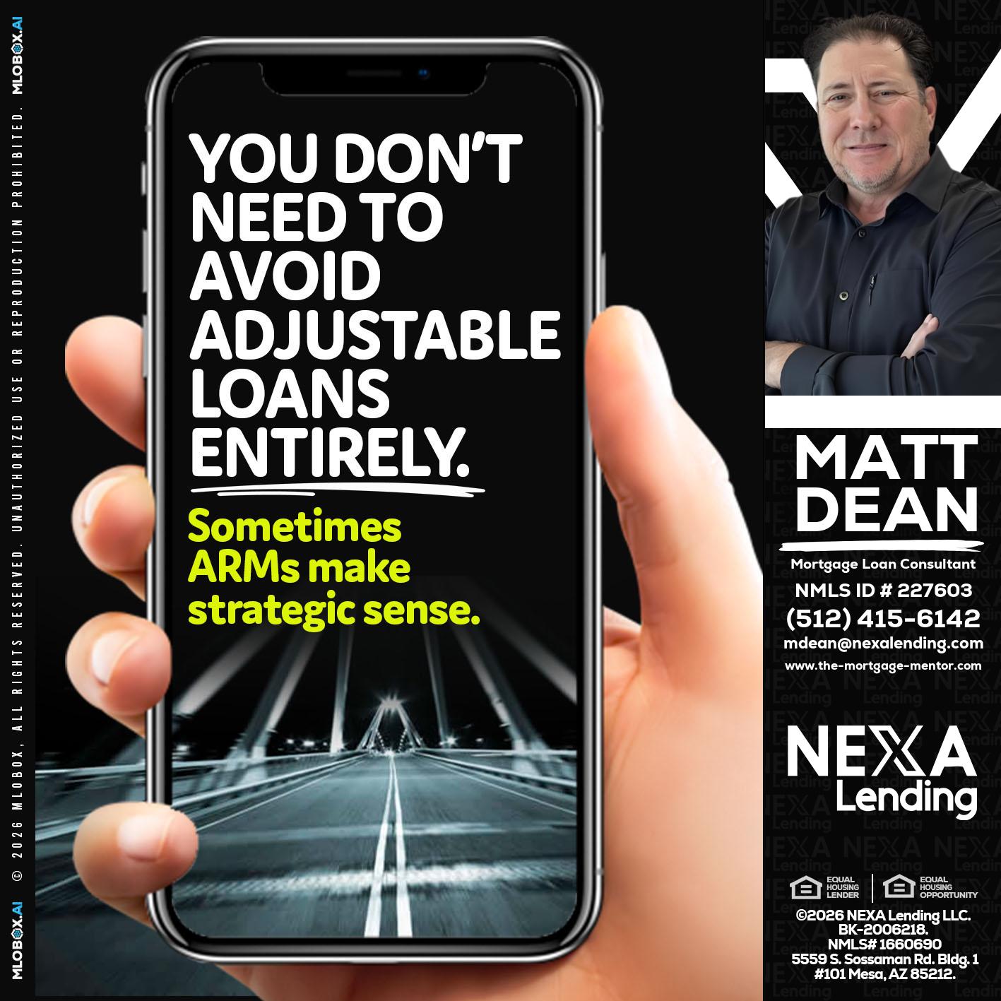 YOU DONT NEED - Matt Dean -Mortgage Loan Consultant