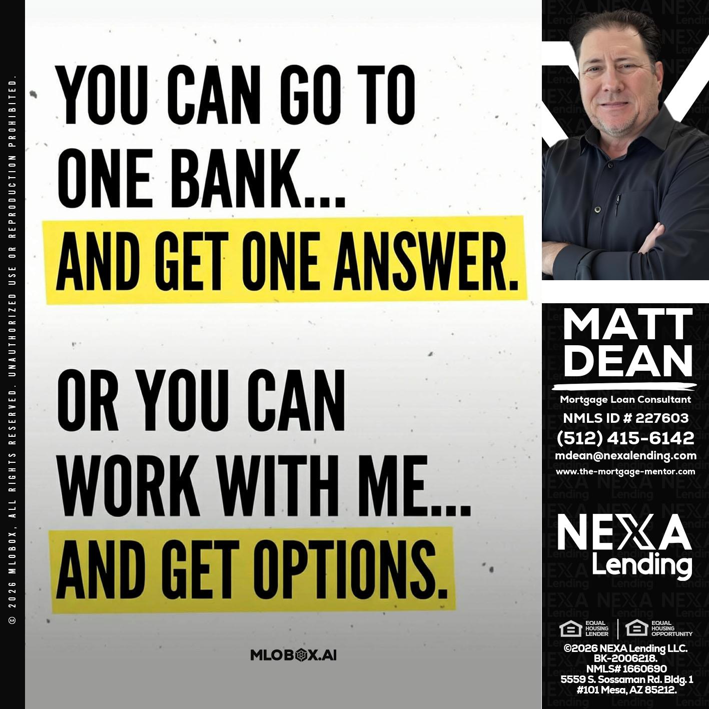 YOU CAN GO TO - Matt Dean -Mortgage Loan Consultant