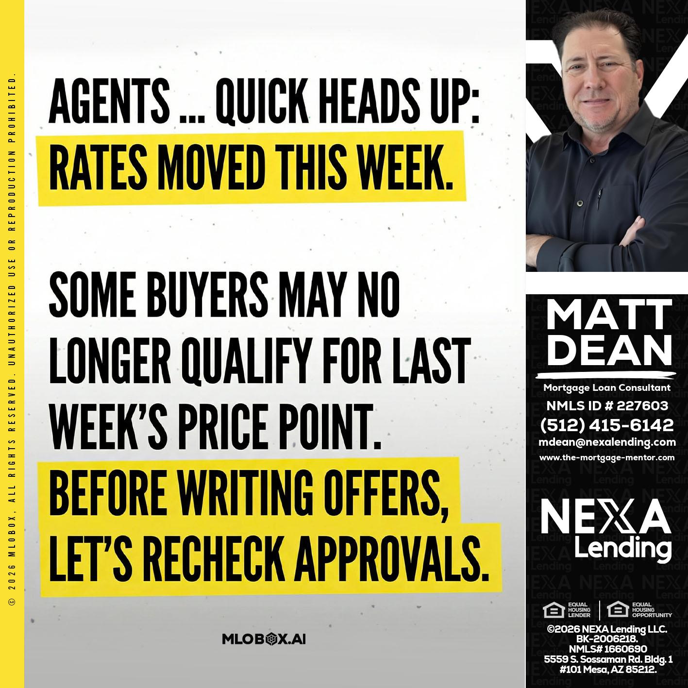 agents quick heads up - Matt Dean -Mortgage Loan Consultant
