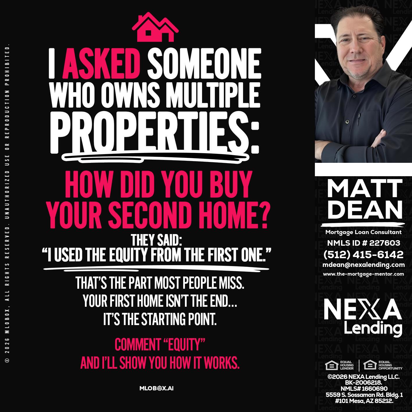 I ASKED SOMEONE - Matt Dean -Mortgage Loan Consultant