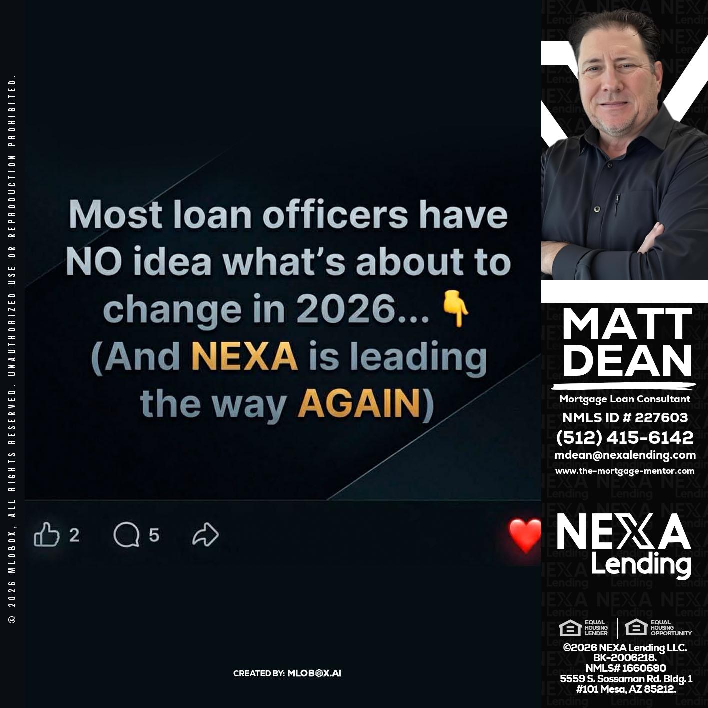 most loan officers - Matt Dean -Mortgage Loan Consultant