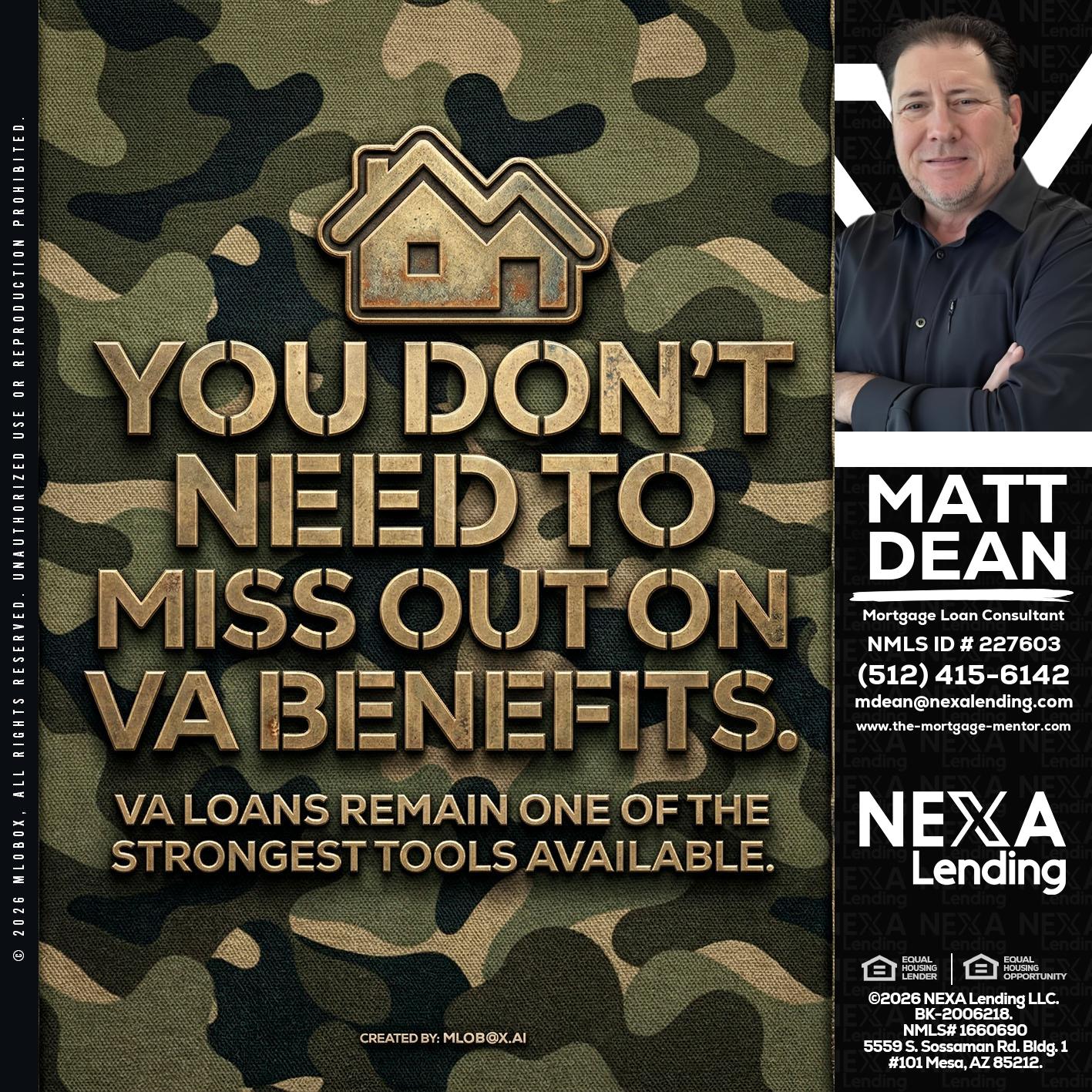 you don't need - Matt Dean -Mortgage Loan Consultant