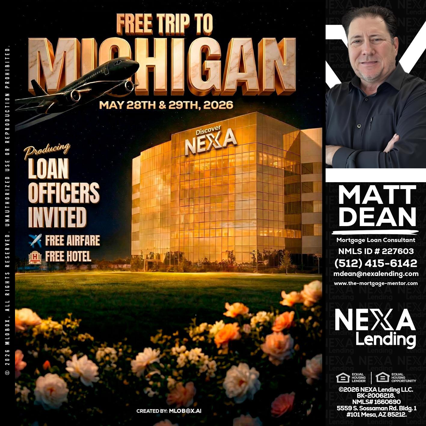FREE TRIP TO MICHIGAN - Matt Dean -Mortgage Loan Consultant