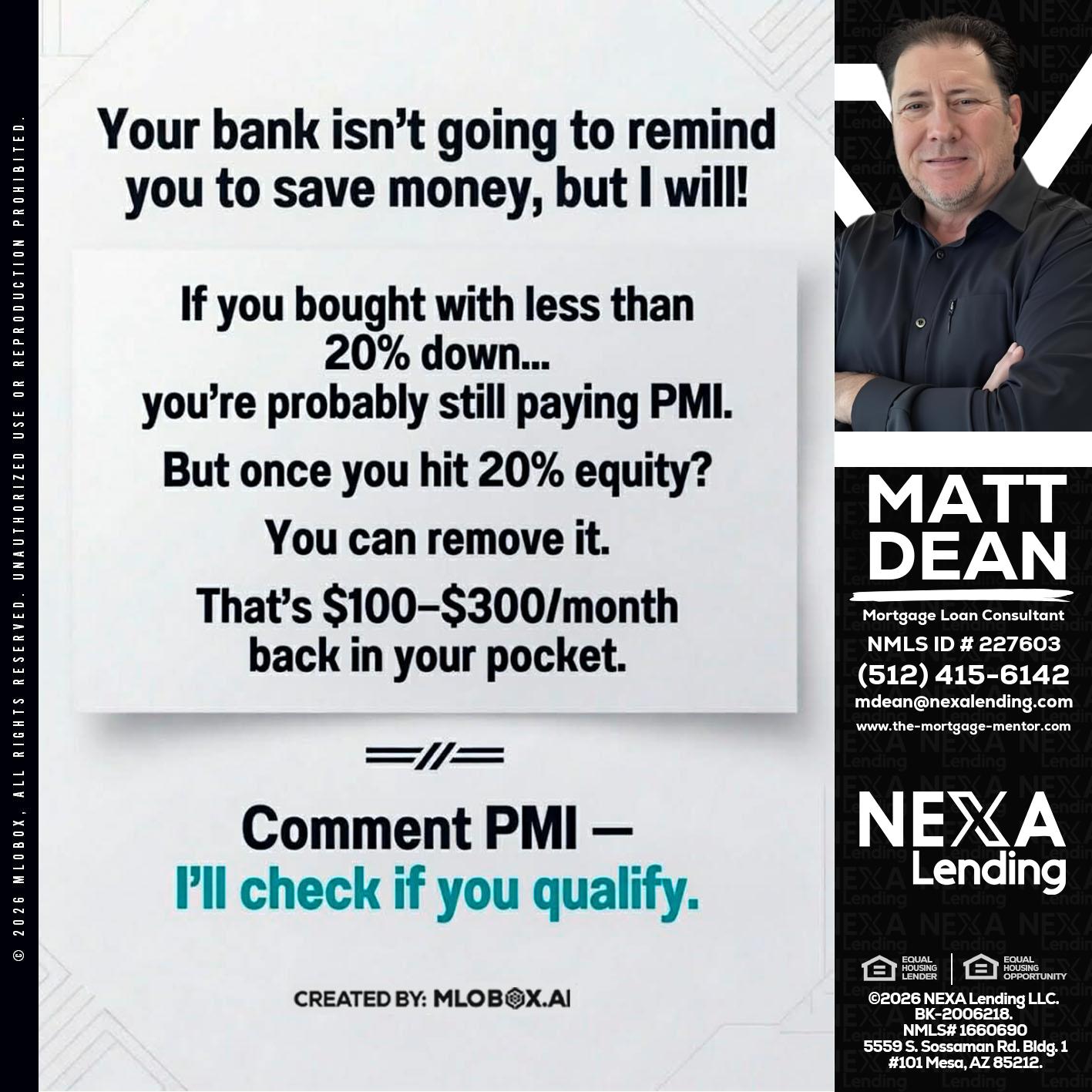 YOUR BANK ISNT - Matt Dean -Mortgage Loan Consultant