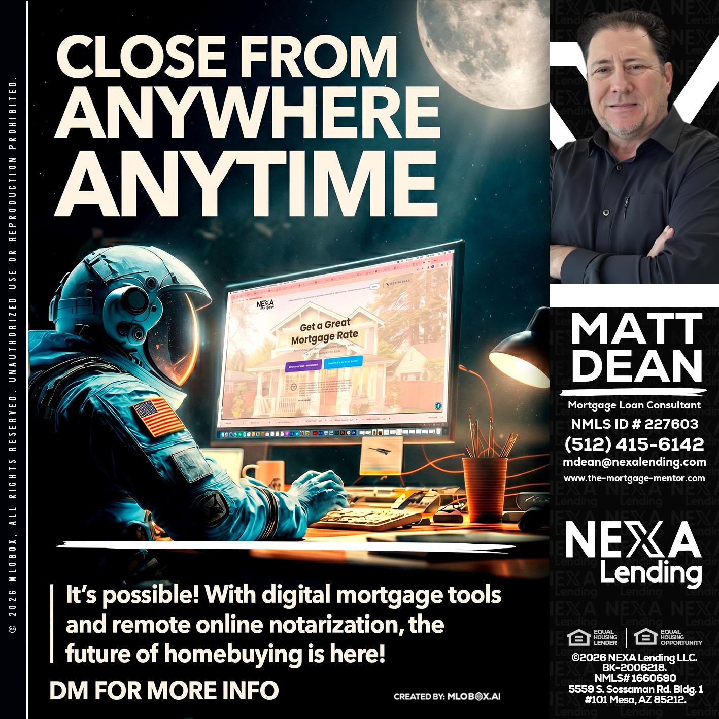 CLOSE FROM - Matt Dean -Mortgage Loan Consultant