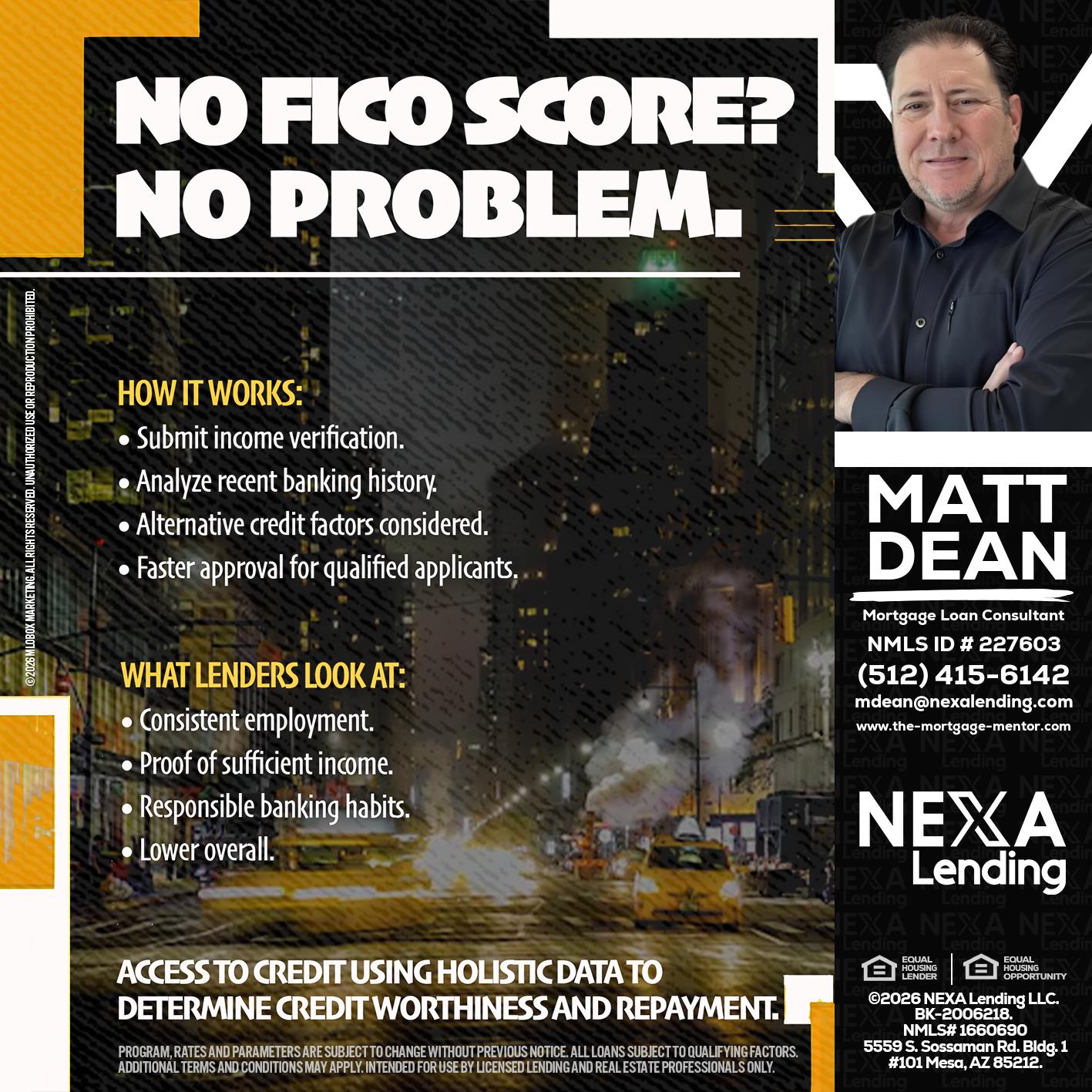 NO FICO SCORE? - Matt Dean -Mortgage Loan Consultant
