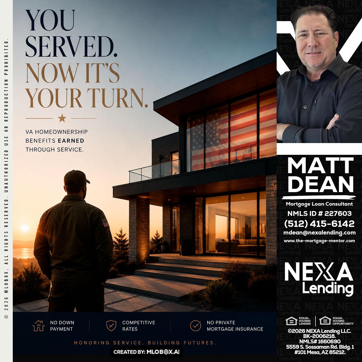 YOU SERVED - Matt Dean -Mortgage Loan Consultant