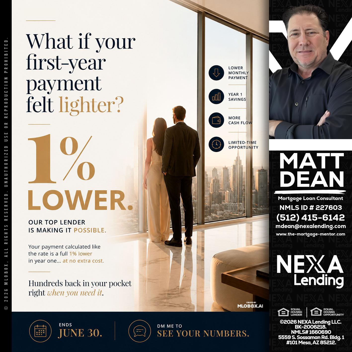 1% lower - Matt Dean -Mortgage Loan Consultant