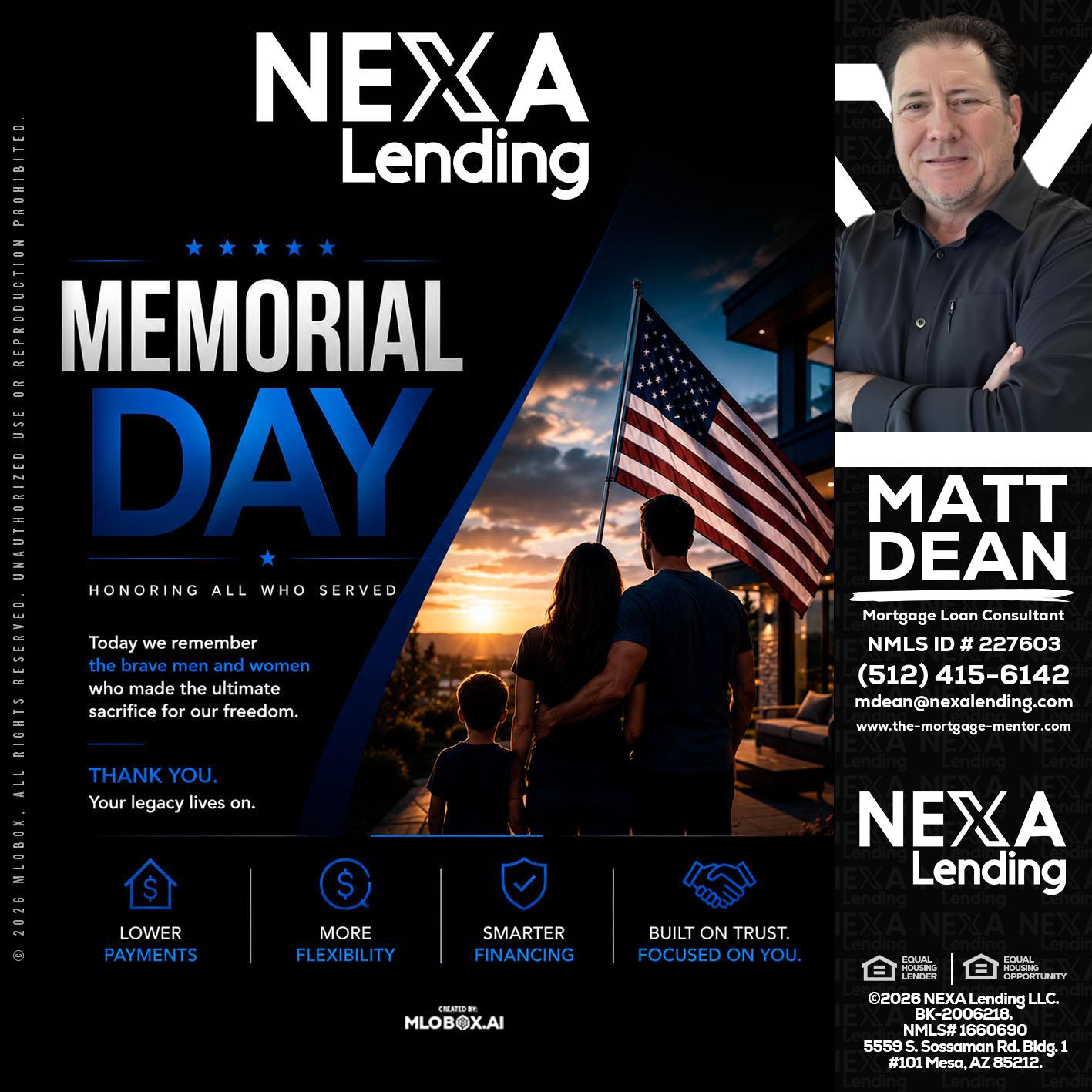 MEMORIAL DAY - Matt Dean -Mortgage Loan Consultant