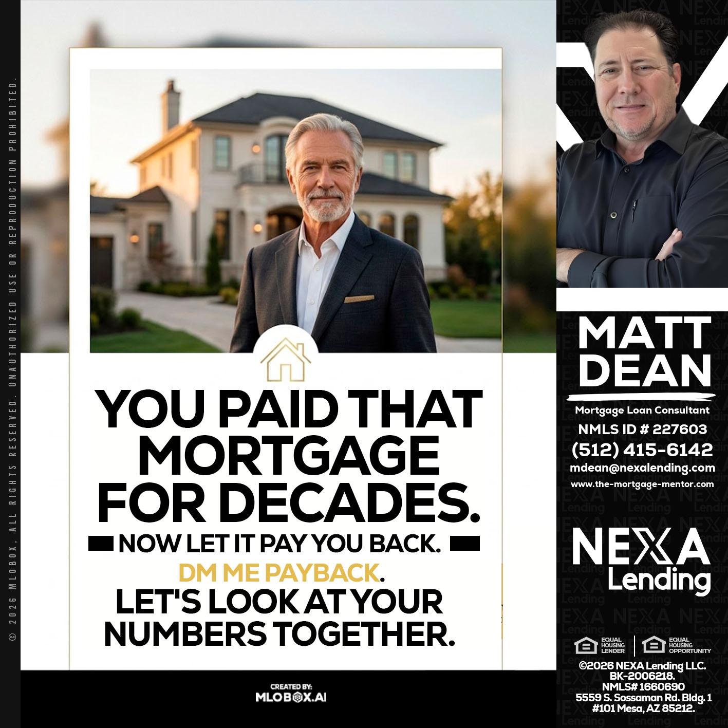 YOU PAID THAT MORTGAGE - Matt Dean -Mortgage Loan Consultant