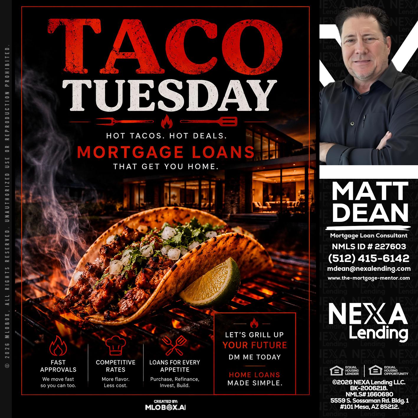 TACO TUESDAY - Matt Dean -Mortgage Loan Consultant