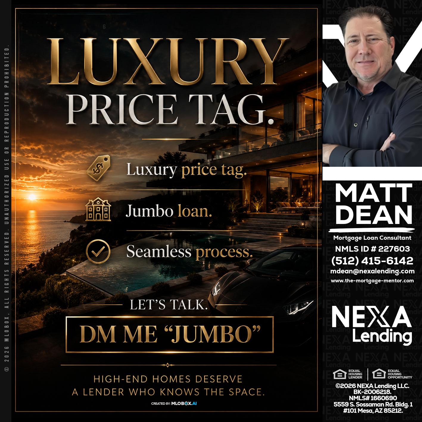 LUXURY PRICE - Matt Dean -Mortgage Loan Consultant