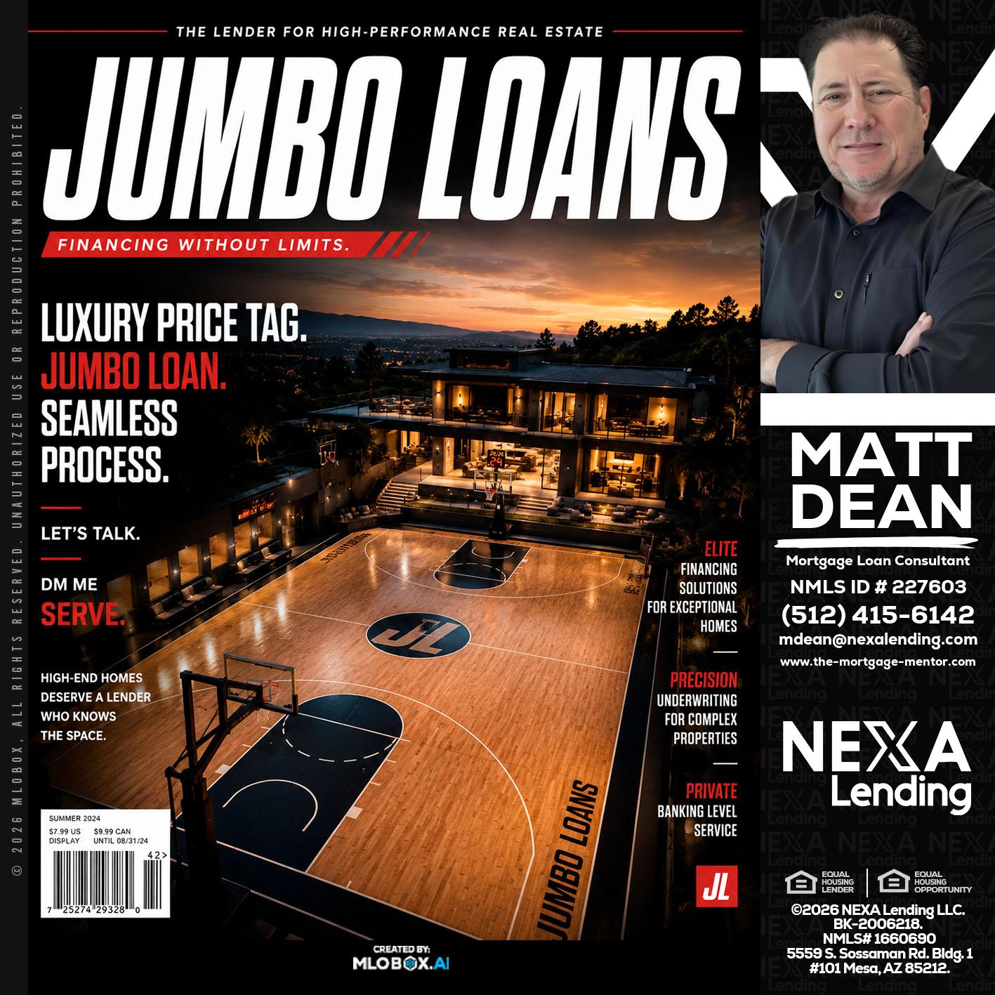 JUMBO LOANS - Matt Dean -Mortgage Loan Consultant
