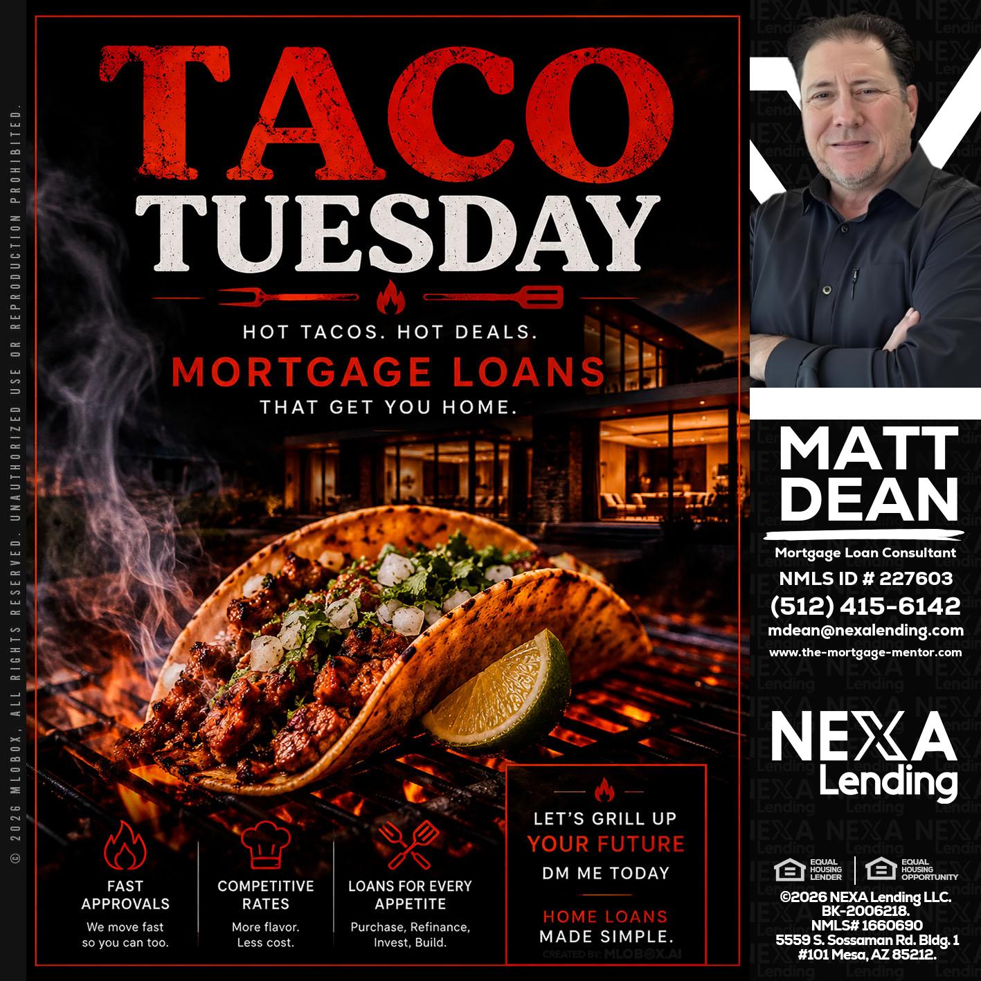 TACO TUESDAY - Matt Dean -Mortgage Loan Consultant
