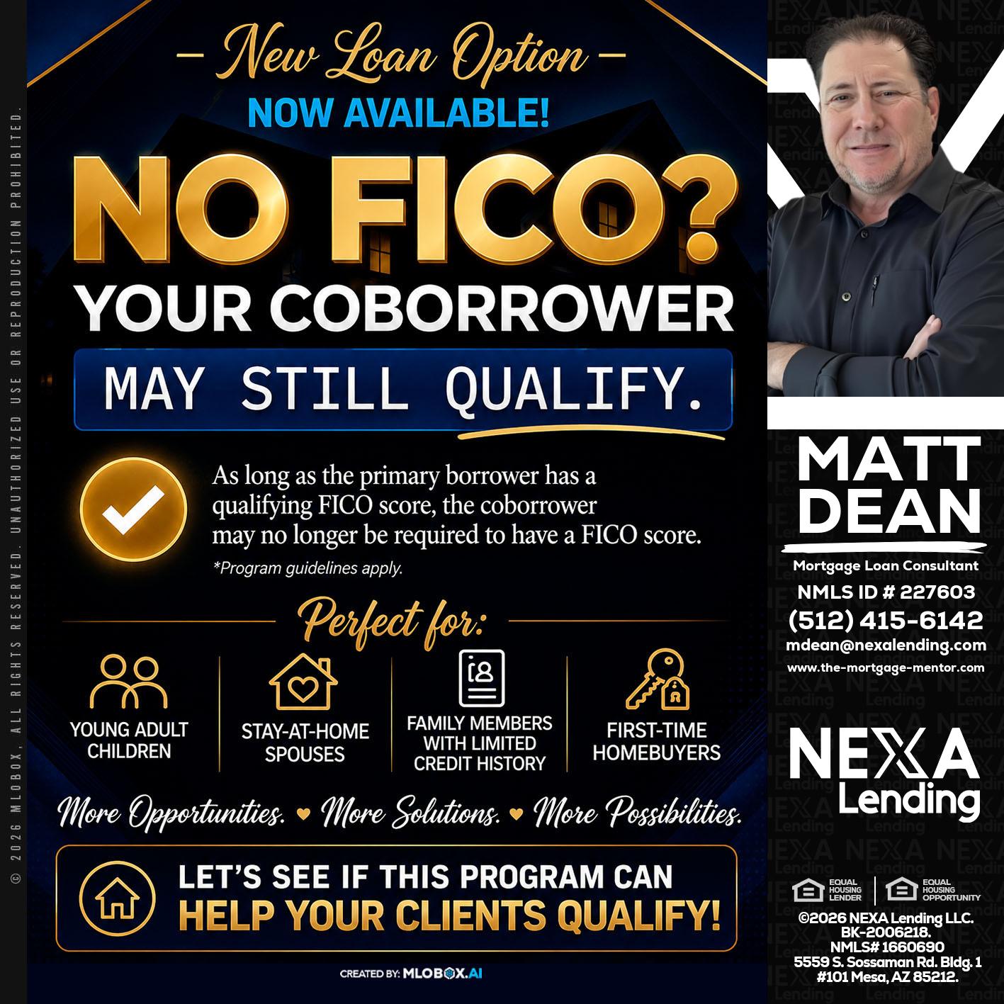 NO FICO - Matt Dean -Mortgage Loan Consultant