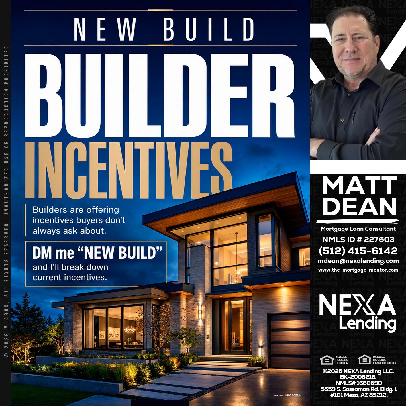 NEW BUILDER - Matt Dean -Mortgage Loan Consultant