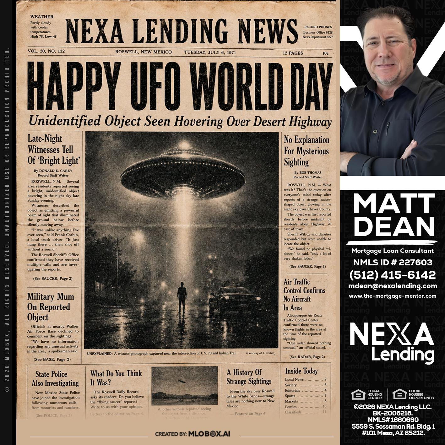 HAPPY UFO WORLD DAY - Matt Dean -Mortgage Loan Consultant