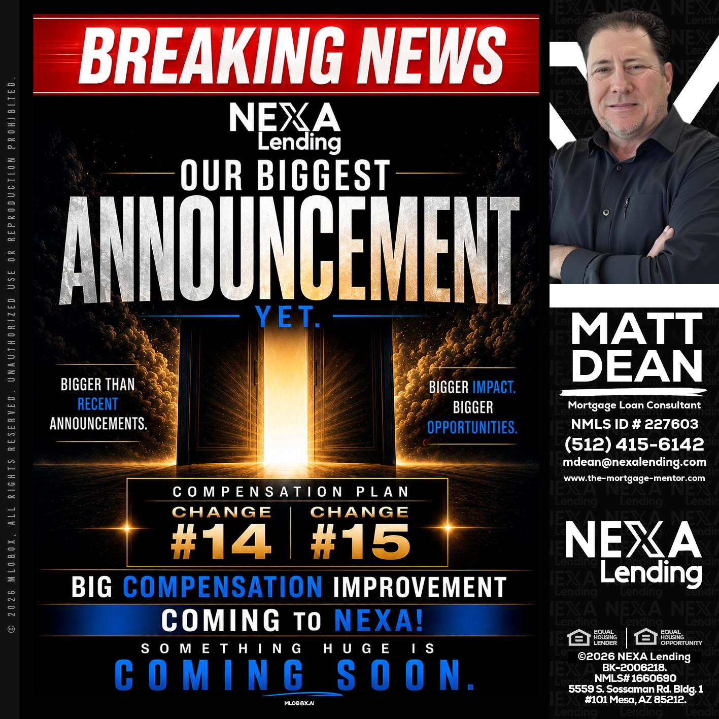 BREAKING NEWS - Matt Dean -Mortgage Loan Consultant