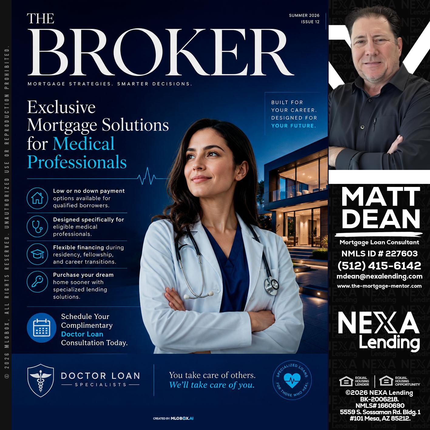 THE BROKER - Matt Dean -Mortgage Loan Consultant