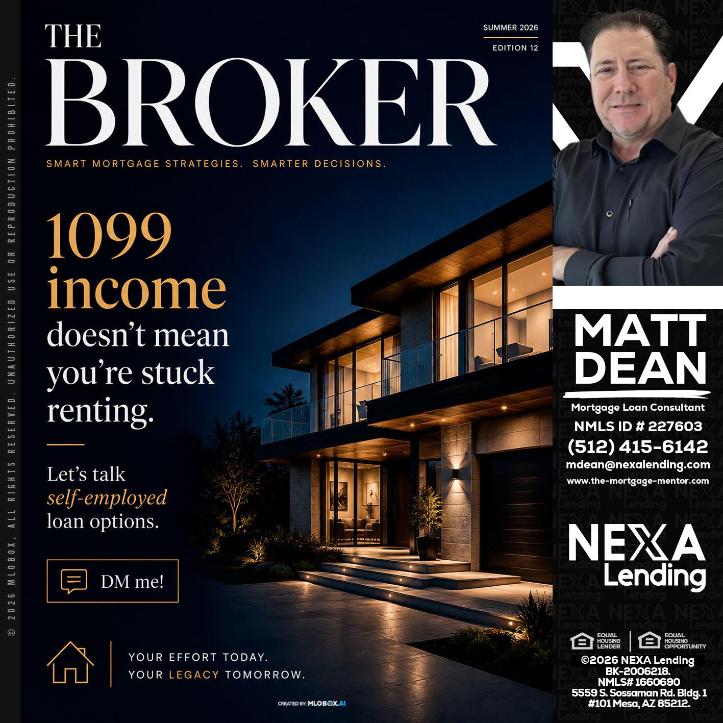 THE BROKER - Matt Dean -Mortgage Loan Consultant