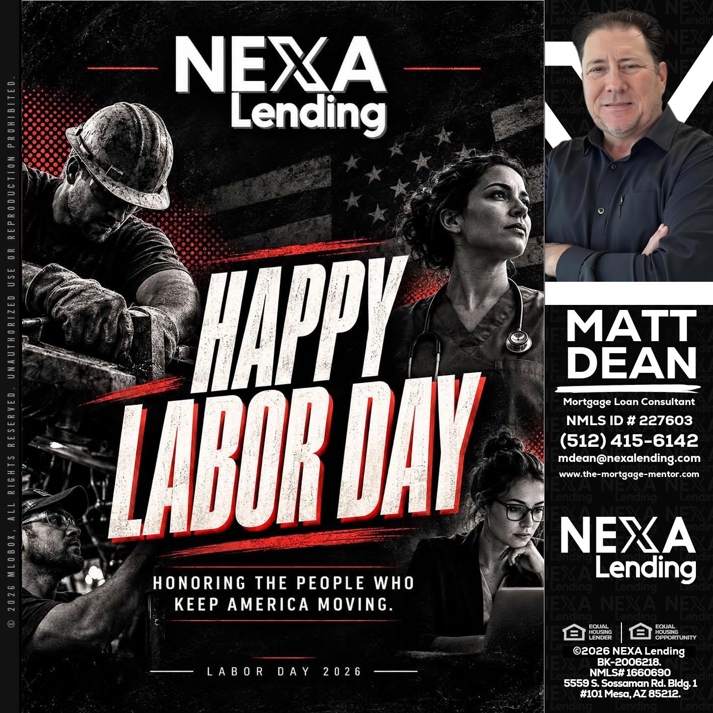 LABOR DAY - Matt Dean -Mortgage Loan Consultant