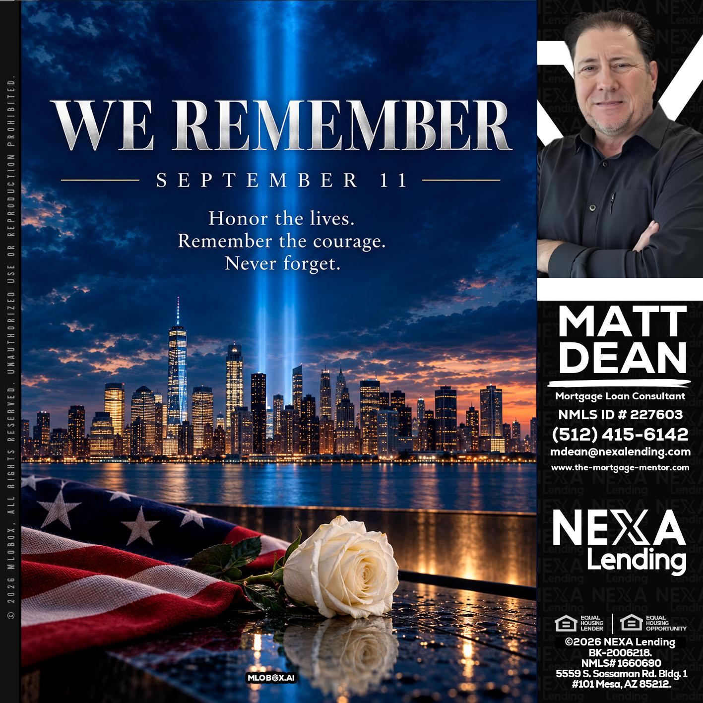 WE REMEMBER - Matt Dean -Mortgage Loan Consultant