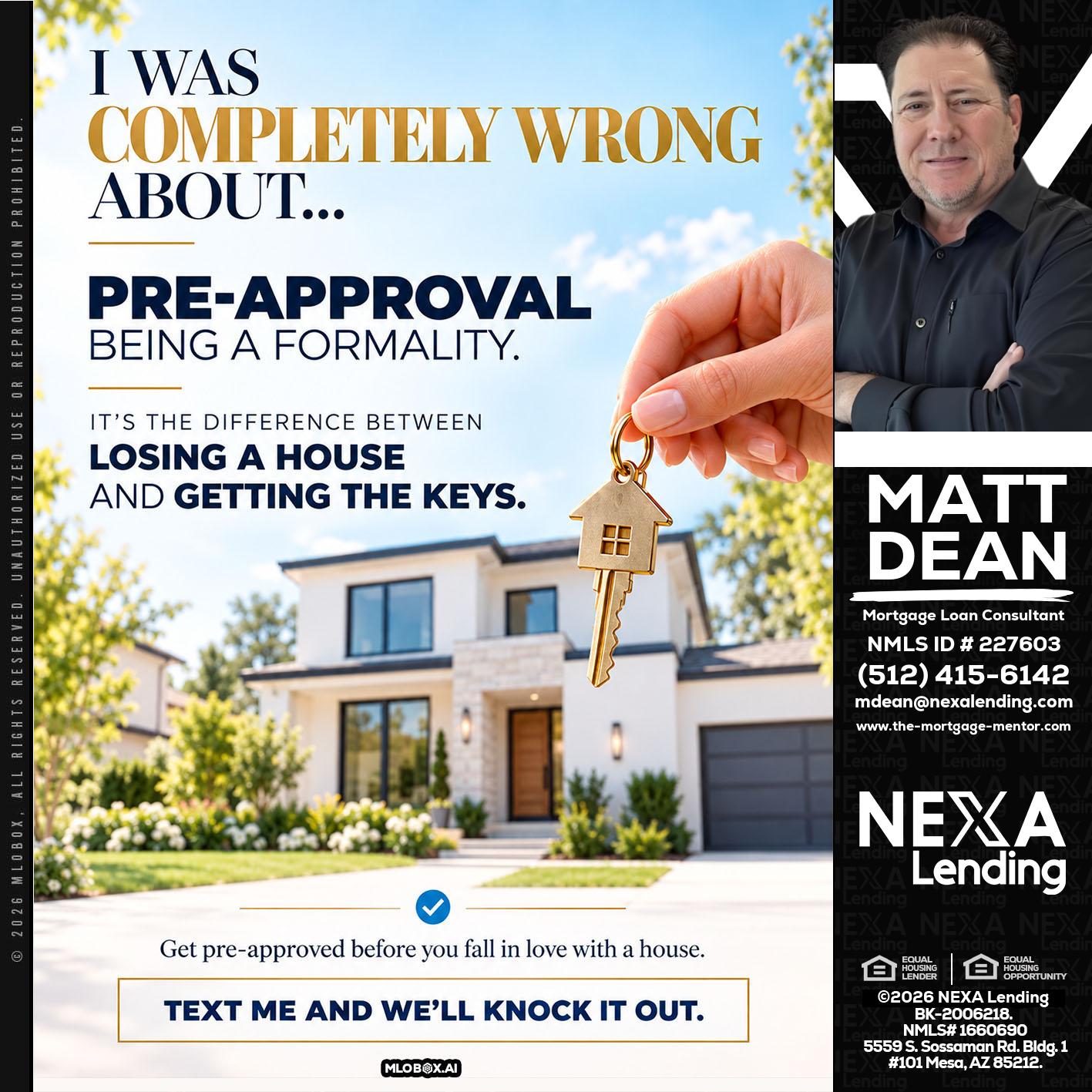I WAS COMPLETALLY WRONG - Matt Dean -Mortgage Loan Consultant