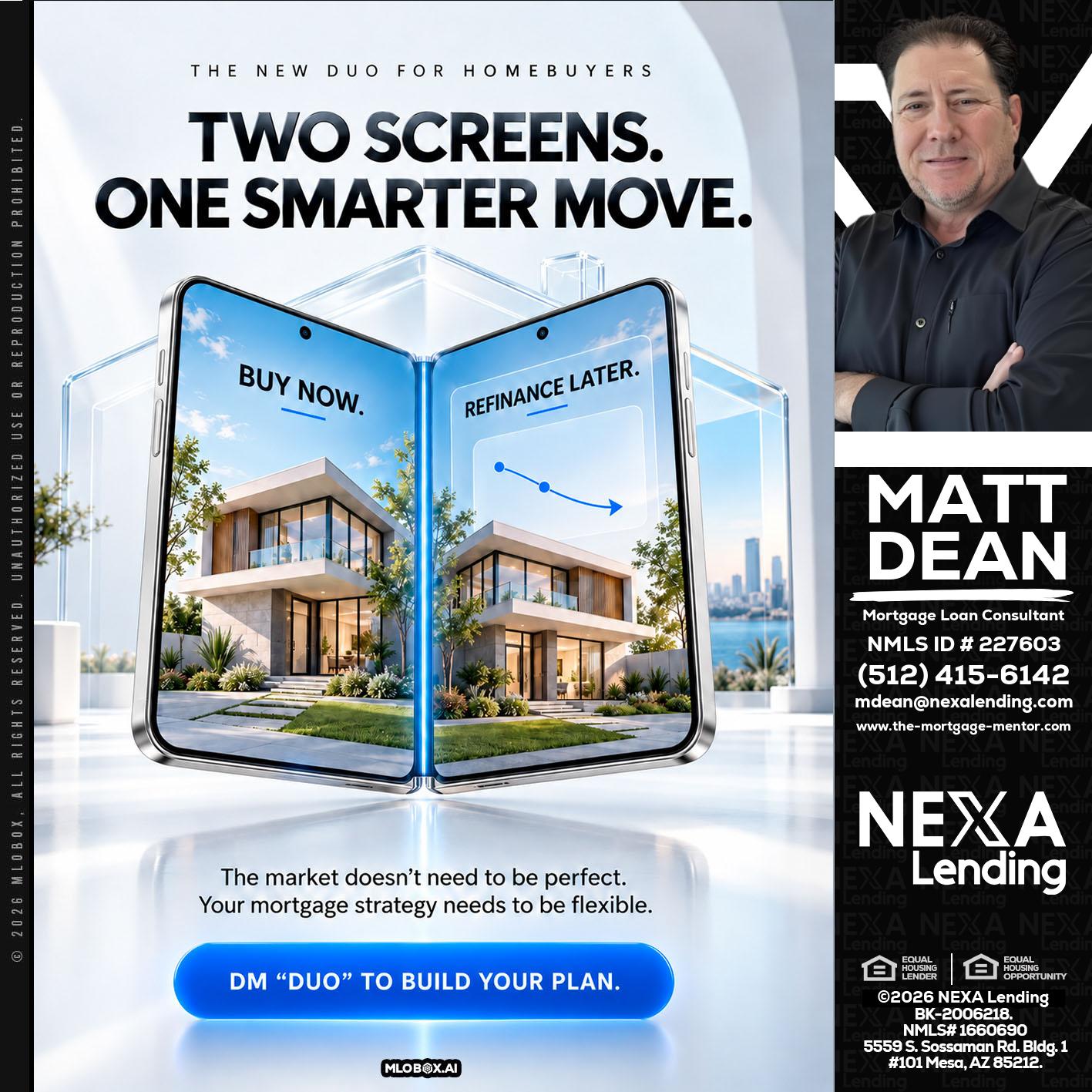 TWO SCREENS - Matt Dean -Mortgage Loan Consultant