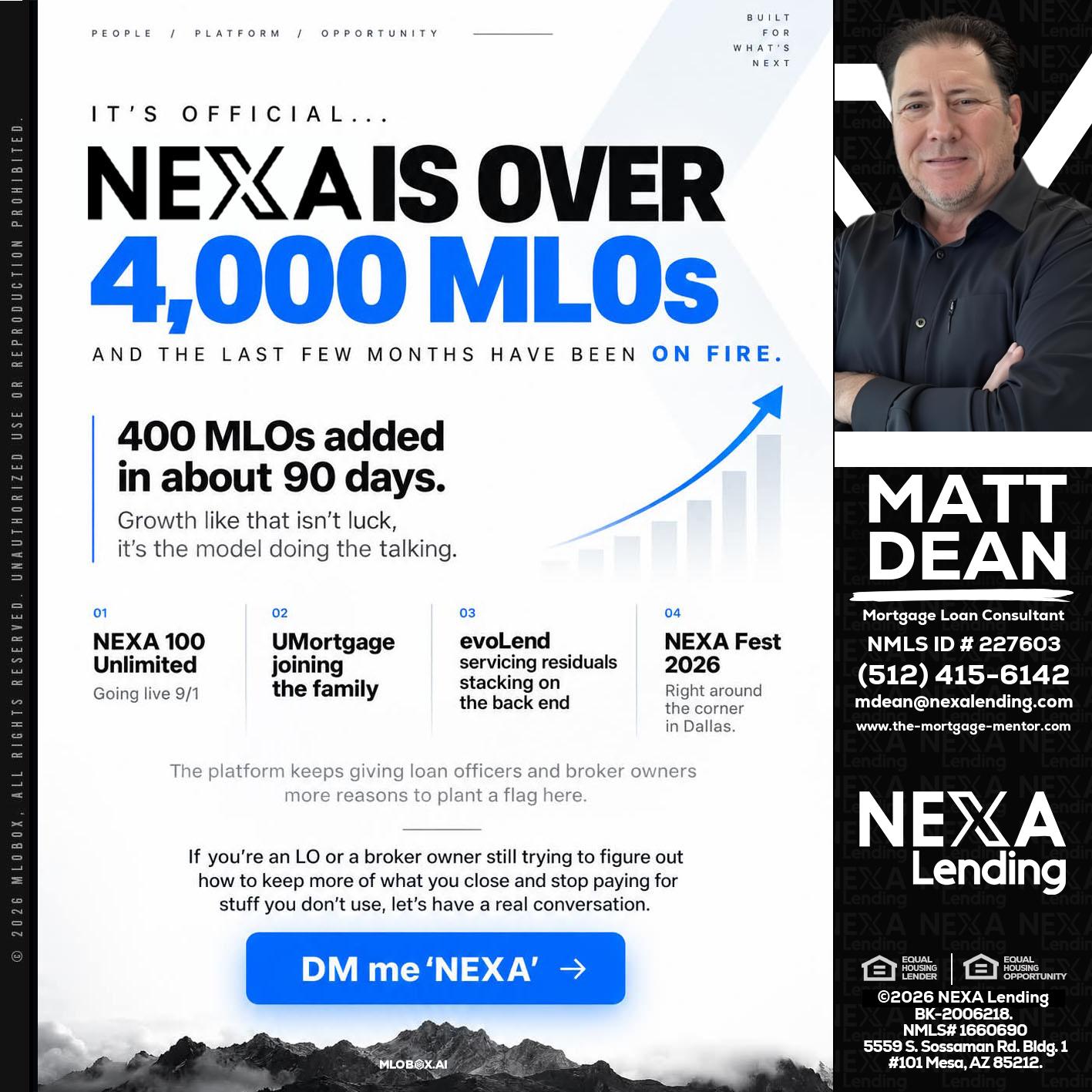 NEXA IS OVER 4000 MLOs - Matt Dean -Mortgage Loan Consultant