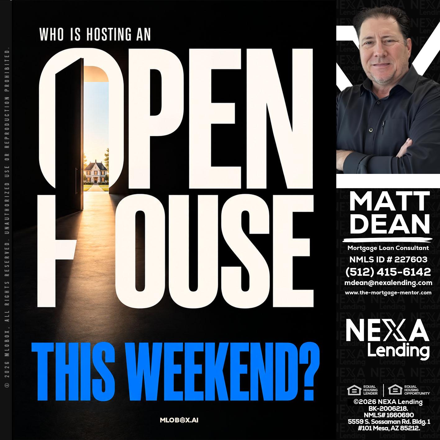 OPEN HOUSE - Matt Dean -Mortgage Loan Consultant