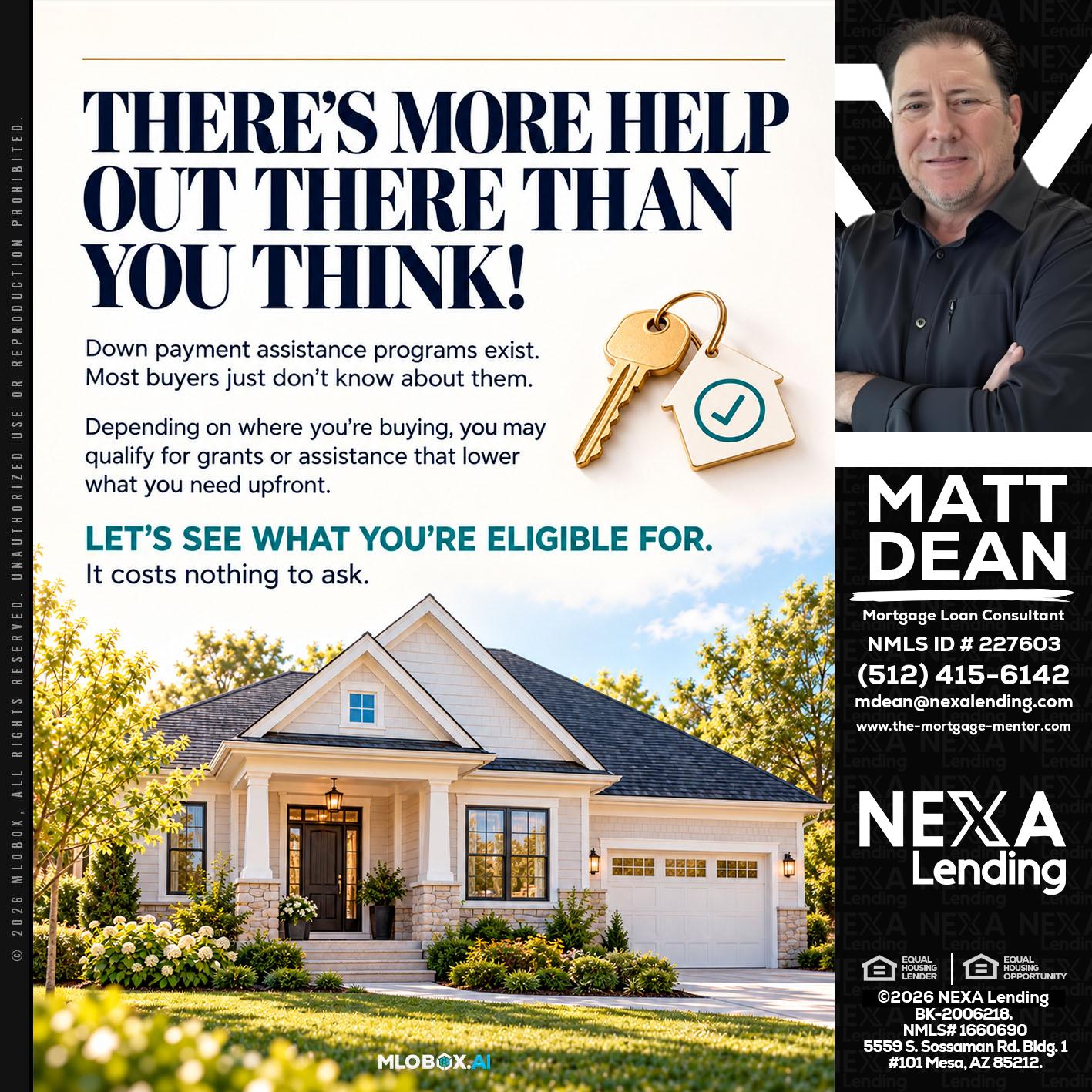 THERES MORE - Matt Dean -Mortgage Loan Consultant